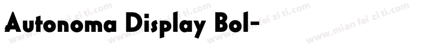 Autonoma Display Bol字体转换